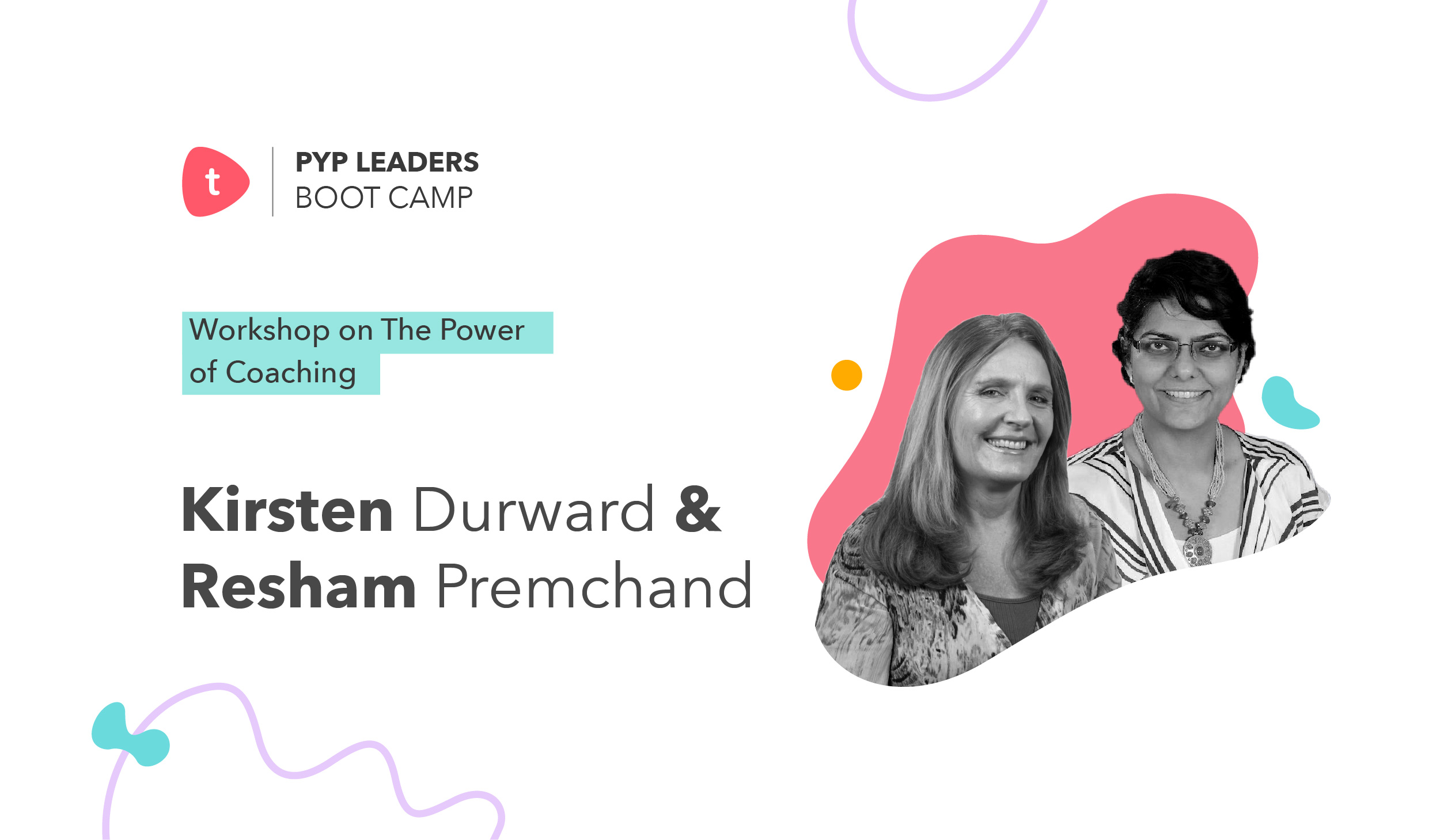 Cover image for PYP Leaders Boot Camp Workshop on The Power of Coaching by Kirsten Durward and Resham Premchand