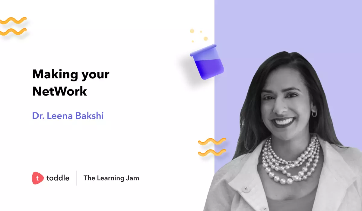 Video thumbnail for the Learning Jam Toddle Talk by Dr Leena Bakshi on Making your NetWork