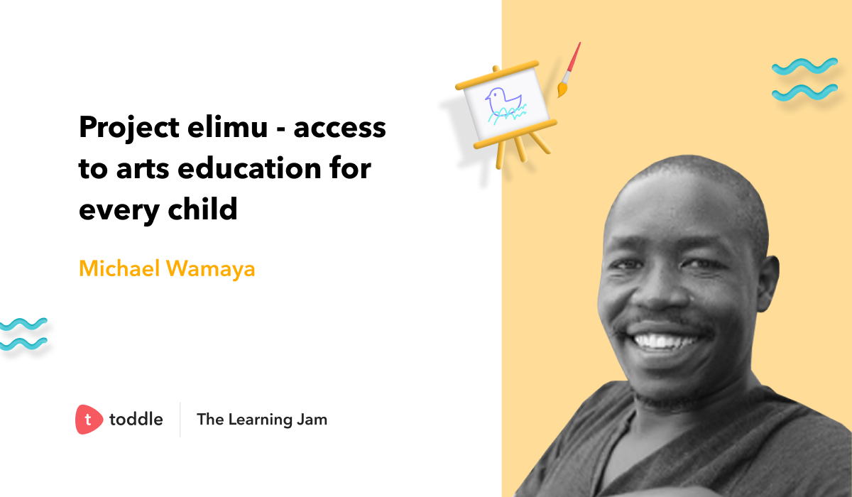 Cover image for The Learning Jam on Toddle by Michael Wamaya on Arts Education Access: Key to Successful Artistic Careers